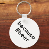 Denn Bier Schlüsselanhänger (Rückseite)