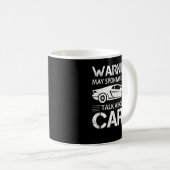 Denn Dealer Warning May Spontaneously Start Talkin Kaffeetasse (VorderseiteRechts)