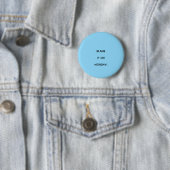 DENN DER MONTAG IST SCHULD! BUTTON (Beispiel)