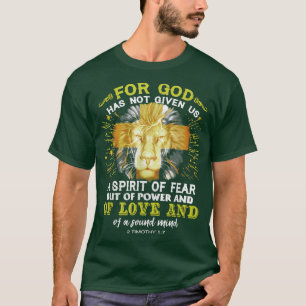 Denn Gott hat uns keinen Geist der Angst gegeben, T-Shirt