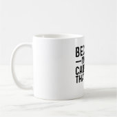 Denn ich bin der Betreuer, deshalb Kaffeetasse (Links)