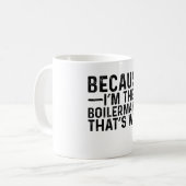 Denn ich bin der Boilermaker, deshalb Kaffeetasse (Vorderseite Links)