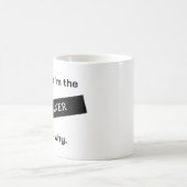 Denn ich bin der saubere Witz Kaffeetasse (Mittel)
