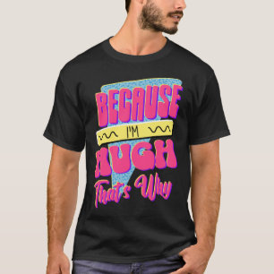 Denn ich bin so gut T-Shirt