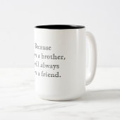 Denn ich habe eine Tasse von Brother (VorderseiteRechts)