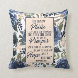 Denn ich kenne die Pläne, die ich für Sie Personal Kissen