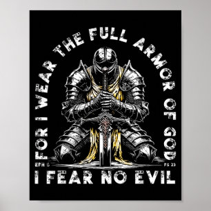 Denn ich trage die volle Rüstung Gottes, ich fürch Poster
