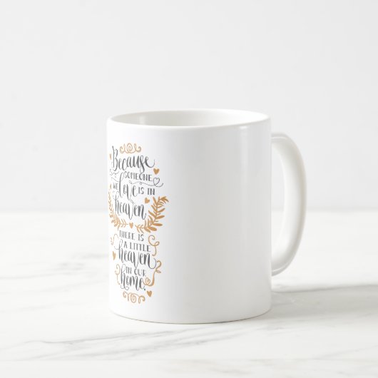 Denn jemand, den wir Liebe haben, ist im Himmel Kaffeetasse (VorderseiteRechts)