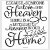 Denn jemand, den wir Liebe haben, ist in der Himme Aufkleber (Blatt)