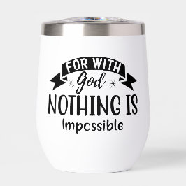 Denn mit Gott ist nichts Christlich