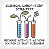 Denn ohne mich: Laborwissenschaftler - Aufkleber (Vorderseite)