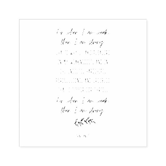 Denn wenn ich schwach bin, dann bin ich stark gummistempel (Prägung)