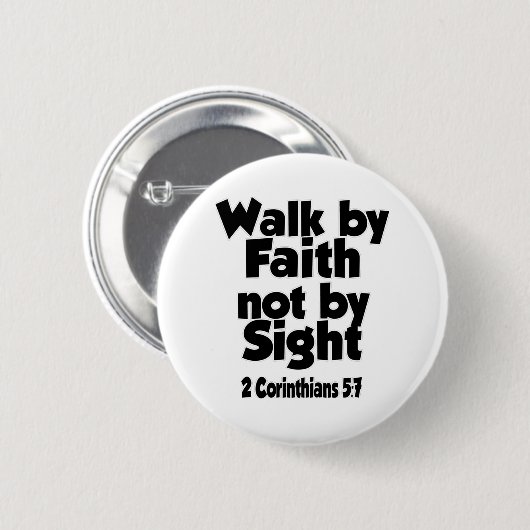 Denn wir gehen durch den Glauben, nicht durch den  Button (Vorne & Hinten)