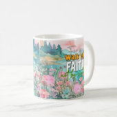 Denn wir gehen durch den Glauben, nicht durch die Kaffeetasse (VorderseiteRechts)