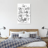 Denn wir gehen durch den Glauben, nicht durch die  Leinwanddruck (Insitu (Schlafzimmer))