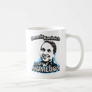 Dennis Kucinich ist mein Homeboy Kaffeetasse
