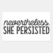 Dennoch beharrte sie darauf, rechteckiger aufkleber (Vorderseite)