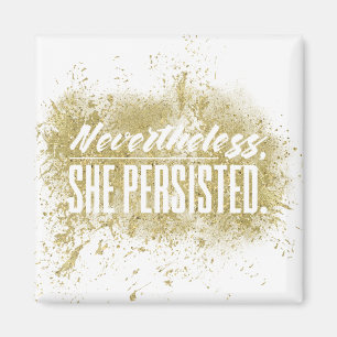 Dennoch bestand sie fort (Glitter) Magnet