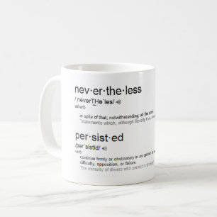 Dennoch bestand sie fort kaffeetasse