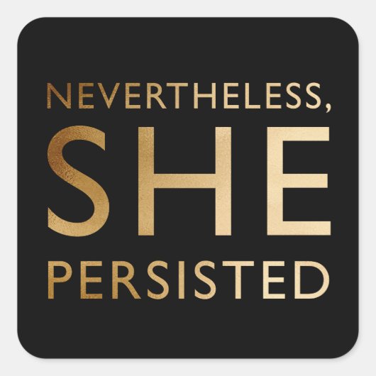 Dennoch bestand sie fort quadratischer aufkleber (Vorderseite)