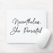 "Dennoch, bestand sie" hübsches Zitat fort Mousepad (Mit Mouse)