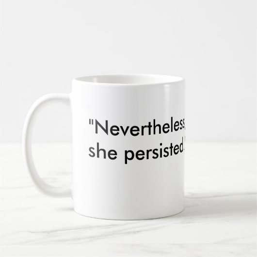 "Dennoch, bestand sie" mit PinkHat Eagle fort Kaffeetasse (Links)