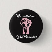 Dennoch bestand sie Protest widersteht Knopf fort Button (Vorderseite)