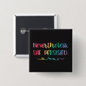 Dennoch bestand sie Regenbogenwatercolor-Button Button (Vorne & Hinten)