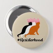 Dennoch bestand sie Resisterhood Knopf fort Button (Vorne & Hinten)