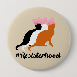 Dennoch bestand sie Resisterhood Knopf fort Button