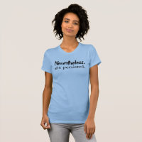Dennoch bestand sie Shirt fort
