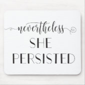 Dennoch bestand sie Zitat fort Mousepad (Vorne)