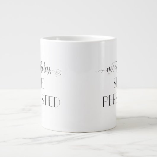 Dennoch hielt sie an ihrem Zitat fest Jumbo-Tasse (Vorderseite)