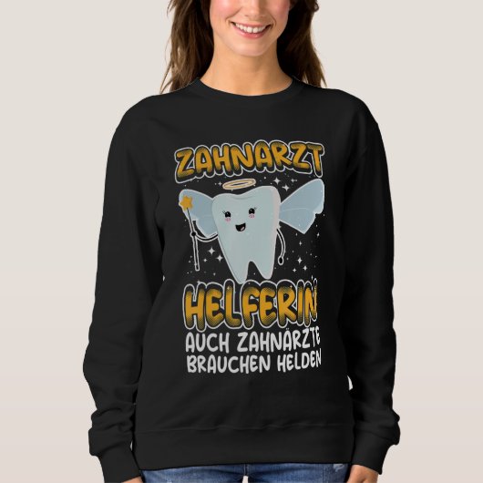 Dental aid saying dental professionals sweatshirt (Vorderseite)