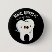Dental Arithmetic Funny Tooth Puff Dark BG Button (Vorderseite)