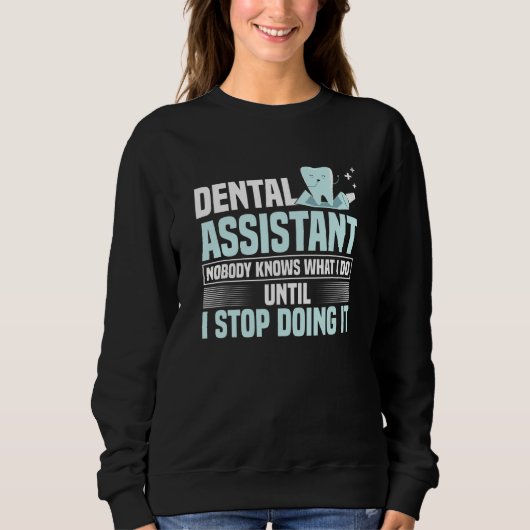 Dental Assistant 2 Sweatshirt (Vorderseite)