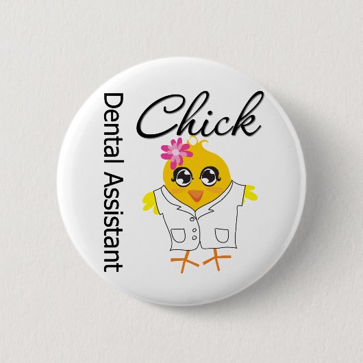 Dental Assistant Chick Button (Vorderseite)