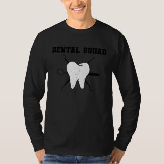 Dental Assistant Dentist Squad Teeth Tooth Surgery T-Shirt