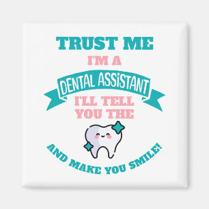 DENTAL ASSISTANT Funny erzählt Ihnen die Wahrheit Magnet