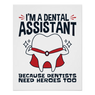 Dental Assistant Funny Heroes Zitat Poster