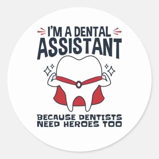 Dental Assistant Funny Heroes Zitat Runder Aufkleber (Vorderseite)