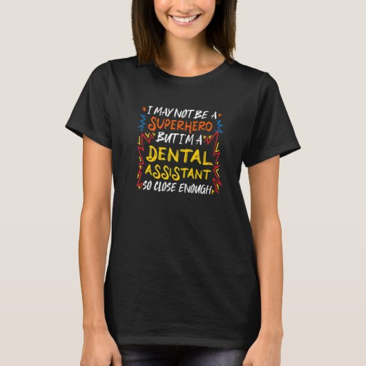Dental Assistant T-Shirt (Vorderseite)