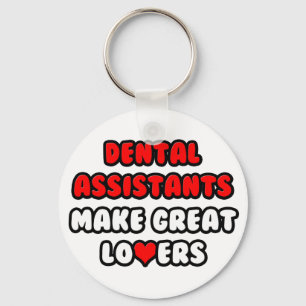 Dental Assistants Make Great Lovers Schlüsselanhänger