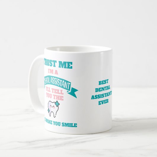 DENTAL ASSISTENT Funny Tell Kaffeetasse (Vorderseite Links)