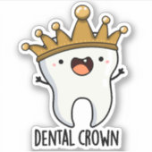 Dental Crown Funny Tooth Puff Aufkleber (Vorderseite)