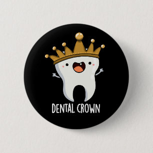 Dental Crown Funny Tooth Puff Dark BG Button