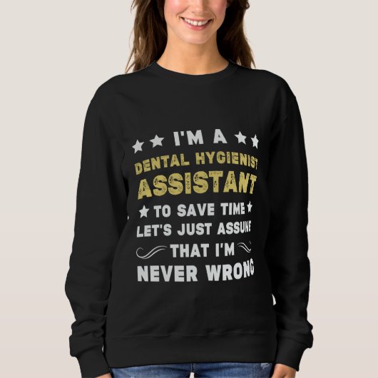 Dental hygienist assistant women Dentist Dental As Sweatshirt (Vorderseite)