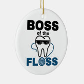 Dental Hygienist Boss of the Floss Keramik Ornament (Rechts)