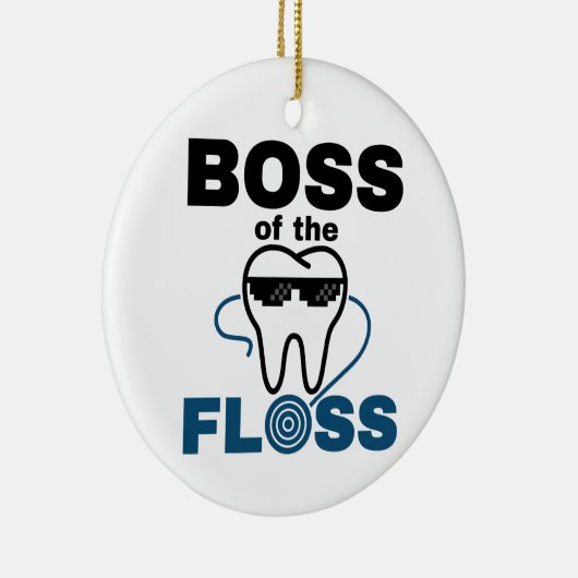 Dental Hygienist Boss of the Floss Keramik Ornament (Rechts)