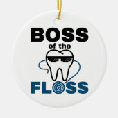 Dental Hygienist Boss of the Floss Keramik Ornament (Vorne)